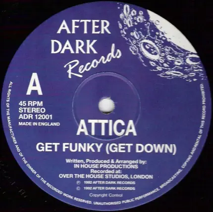 Attica - Get Funky (Get Down) / I Likes