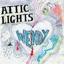 7inch Vinyl Single - Attic Lights - Wendy