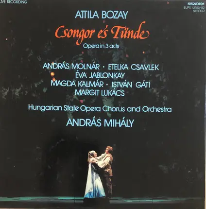 Attila Bozay - Csongor És Tünde