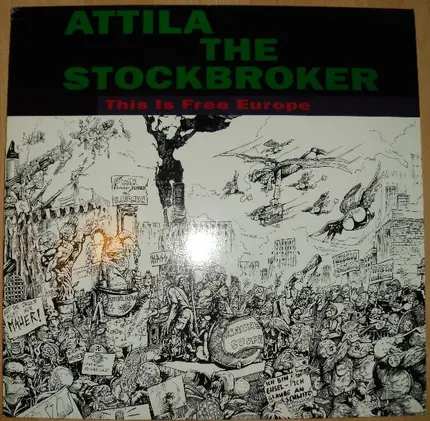 Attila The Stockbroker - This Is Free Europe
