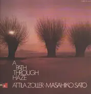 Attila Zoller + Masahiko Satoh - A Path Through Haze