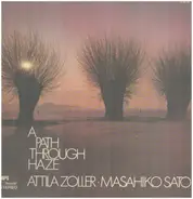 Attila Zoller + Masahiko Satoh - A Path Through Haze
