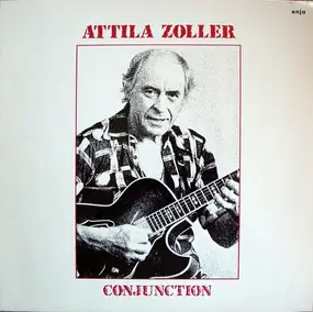 Attila Zoller - Conjunction