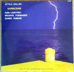 Attila Zoller - Overcome (Live At The Leverkusen Jazz Festival)