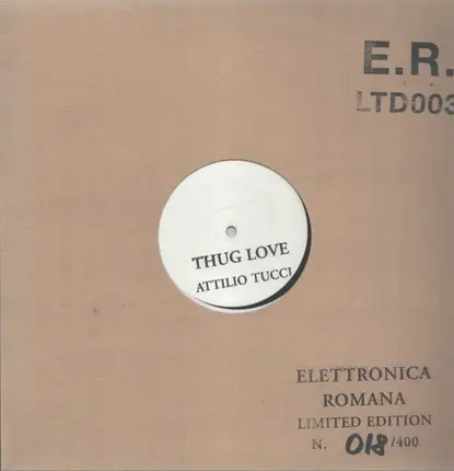 Attilio Tucci - THUG LOVE