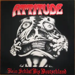 Attitude - Kein Schlaf Bis Deutschland