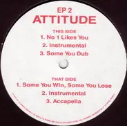 Attitude - Some You Win, Some You Lose EP