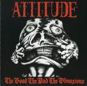 CD - Attitude - The Good, The Bad, The Obnoxious