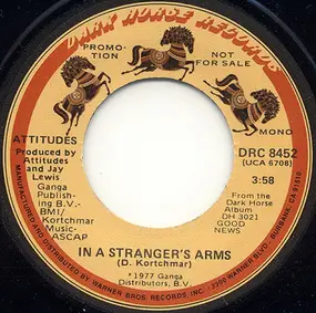 Attitudes - In A Stranger's Arms