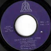 The Attractions - Destination You / Find Me