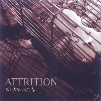 Attrition - The Eternity LP