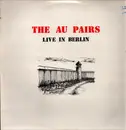 LP - Au Pairs - Live In Berlin - White Vinyl