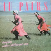 LP - Au Pairs - Playing With A Different Sex