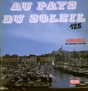 Au Pays du Soleil - Aimable