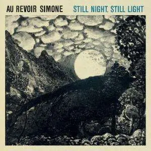 AU Revoir Simone - STILL NIGHT, STILL LIGHT -LTD-