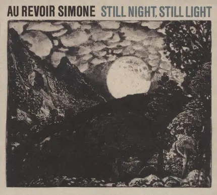 Au Revoir Simone - Still Night, Still Light