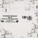 10'' - Aunt Mary / Charred Remains A.K.A. Man Is The Bastard - Split 10' - Poster, Insert