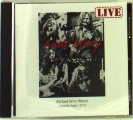 Aunt Mary - Barbed Wire Waves (Swedish Radio 1971)