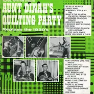 Aunt Dinah's Quilting Party - Replays The 1930's