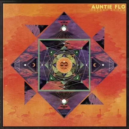 Auntie Flo - Theory of Flo
