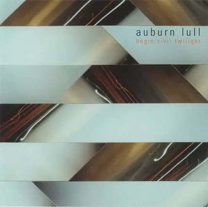Auburn Lull - Begin Civil Twilight