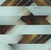 Auburn Lull - Begin Civil Twilight
