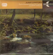Auber - Overtures, Albert Wolff, Paris Conservatoire Orchestra