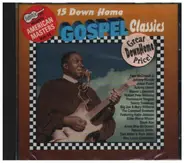 Aubrey Ghent & Friends, Paramount Singers a.o. - 15 Down Home Gospel Classics