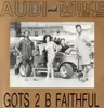 12inch Vinyl Single - Audi & Mike Dee - Gots 2 B Faithful / Let Me Be Your Angel