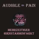 LP - Audible Pain - Mehrzeitiger Hirnstamminfarkt