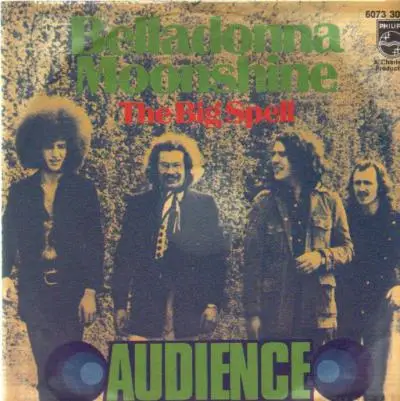 Audience - Belladonna Moonshine / The Big Spell
