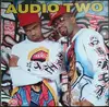LP - Audio Two - What More Can I Say?