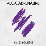 CD - Audio Adrenaline - Kings & Queens