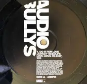 Audio Bullys - Do It For Love