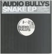 Audio Bullys - Snake EP