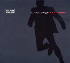 Audio Lotion - Bad Timing
