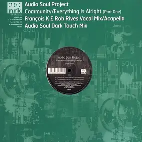 Audio Soul Project - Community / Everything Is Alright (Part One)