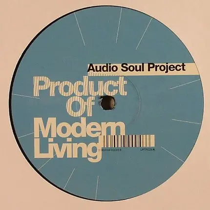 Audio Soul Project - Product Of Modern Living
