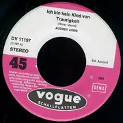 7inch Vinyl Single - Audrey Arno - Ich Bin Kein Kind Von Traurigkeit