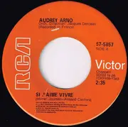 7inch Vinyl Single - Audrey Arno - Si J'Aime Vivre / La Riviere