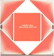 12inch Vinyl Single - Audrey Hall - One Dance Won't Do