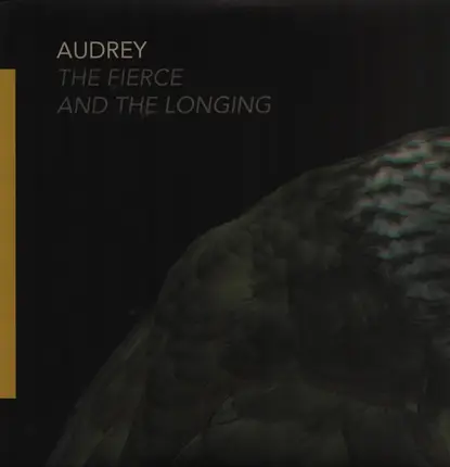 Audrey - The Fierce and the Longing
