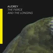 CD - Audrey - The Fierce And The Longing - Digisleeve.