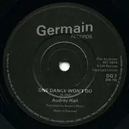 Audrey Hall - One Dance Won't Do