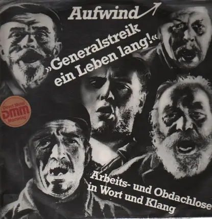 Aufwind - Generalstreik ein Leben lan - Arbeits - und Obdachlos in Wort und Klang