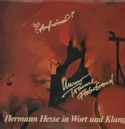 Aufwind - Unsrer Träume Fieberbrand - Hermann Hesse In Wort Und Klang