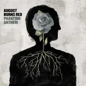 august burns red - Phantom Anthem