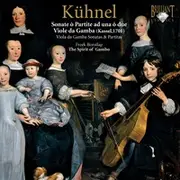 CD - August Kühnel - The Spirit Of Gambo , Freek Borstlap - Viola da Gamba Sonatas & Partitas