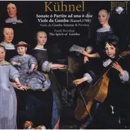 August Kühnel - The Spirit Of Gambo , Freek Borstlap - Viola da Gamba Sonatas & Partitas