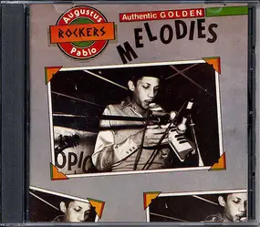 Augustus Pablo - Authentic Golden Melodies